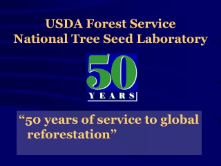 USDA Forest Service National Tree Seed Laboratory