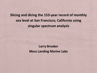 Slicing and dicing the 153-year record of monthly  sea level at San Francisco, California using