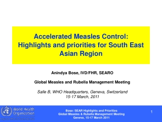 Accelerated Measles Control:  Highlights and priorities for South East Asian Region