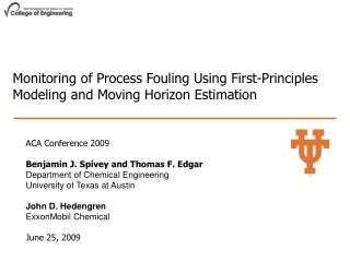ACA Conference 2009 Benjamin J. Spivey and Thomas F. Edgar Department of Chemical Engineering