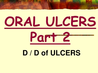 ORAL ULCERS Part 2