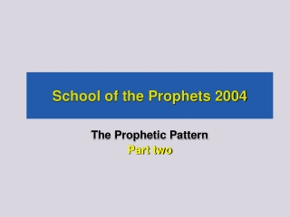 School of the Prophets 2004