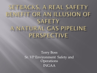 Setbacks, a real safety benefit or an illusion of safety A Natural Gas Pipeline Perspective