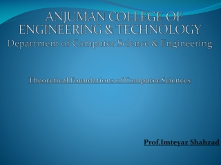 ANJUMAN COLLEGE OF ENGINEERING &amp; TECHNOLOGY Department of Computer Science &amp; Engineering