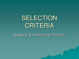 SELECTION CRITERIA