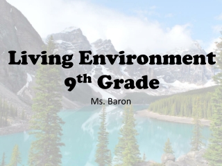 Living Environment 9 th  Grade