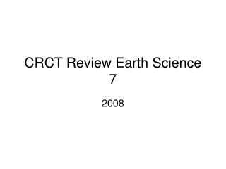 CRCT Review Earth Science 7