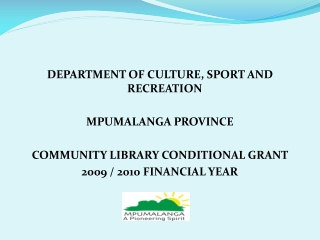 DEPARTMENT OF CULTURE, SPORT AND RECREATION MPUMALANGA PROVINCE