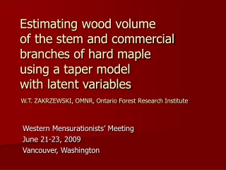 Western Mensurationists’ Meeting June 21-23, 2009  Vancouver, Washington