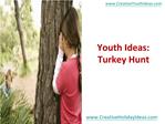 Youth Ideas: Turkey Hunt