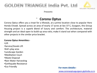 Corona Optus| 9560505862 | 9818833409 |Sector 37 Gurgaon