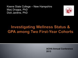 Investigating Wellness Status &amp; GPA among Two First-Year Cohorts