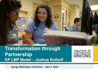 Transformation through Partnership KP LMP Model – Joshua Rutkoff