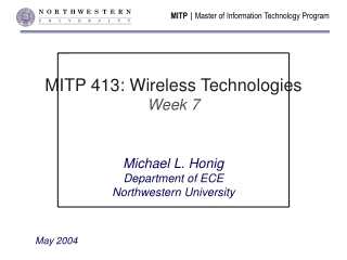 MITP 413: Wireless Technologies Week 7