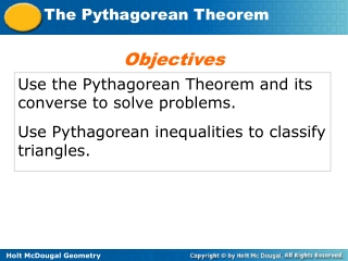 Use the Pythagorean Theorem and its converse to solve problems.