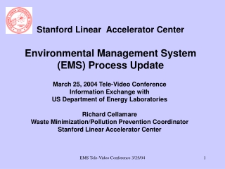 Stanford Linear  Accelerator Center Environmental Management System (EMS) Process Update