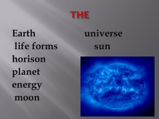 Earth                    universe       life forms               sun horison planet