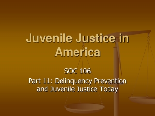 Juvenile Justice in America