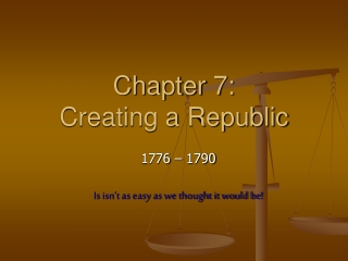 Chapter 7: Creating a Republic