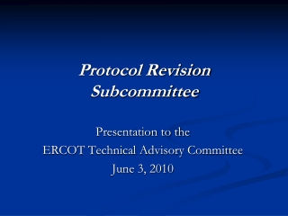 Protocol Revision Subcommittee