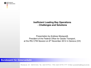 Inefficient Loading Bay Operations - Challenges and Solutions Presentation by Andreas Marquardt,