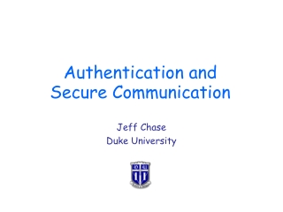 Authentication and Secure Communication