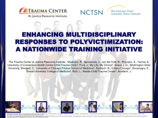 ENHANCING MULTIDISCIPLINARY RESPONSES TO POLYVICTIMIZATION:  A NATIONWIDE TRAINING INITIATIVE