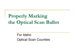 Properly Marking  the Optical Scan Ballot