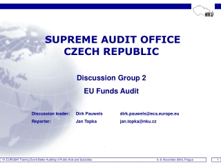 SUPREME AUDIT OFFICE   CZECH REPUBLIC Discussion Group 2 EU Funds Audit