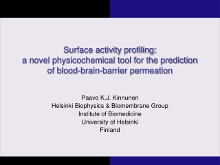 Paavo K.J. Kinnunen Helsinki Biophysics &amp; Biomembrane Group Institute of Biomedicine