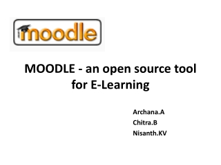 MOODLE - an open source tool for E-Learning