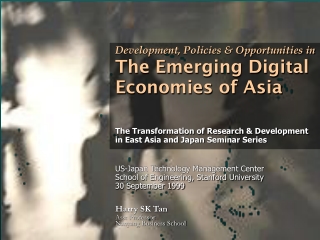 Development, Policies &amp; Opportunities in The Emerging Digital Economies of Asia