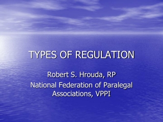 TYPES OF REGULATION