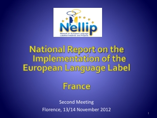 National Report on the Implementation of the  European Language Label France  Second Meeting