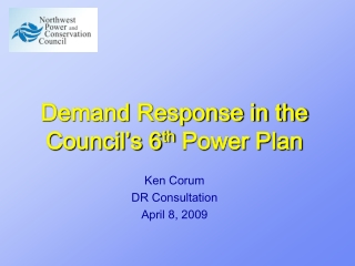 Demand Response in the Council’s 6 th  Power Plan