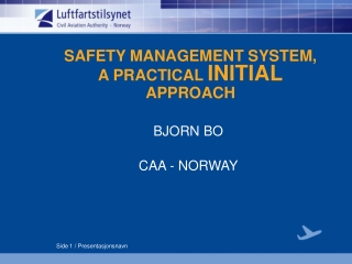 SAFETY MANAGEMENT SYSTEM,  A PRACTICAL  INITIAL  APPROACH