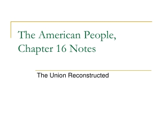 The American People, Chapter 16 Notes