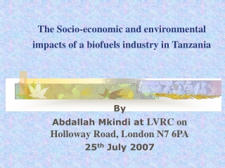 The Socio-economic and environmental impacts of a biofuels industry in Tanzania