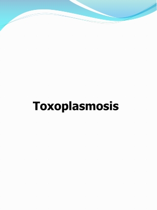 Toxoplasmosis