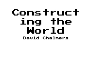 Constructing the World