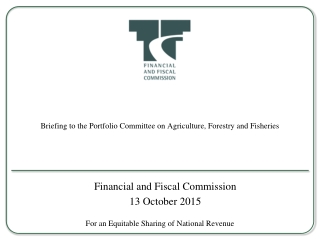 Briefing to the Portfolio Committee on Agriculture, Forestry and Fisheries