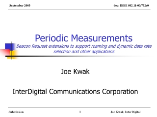 Joe Kwak InterDigital Communications Corporation