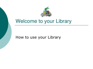 Welcome to your Library