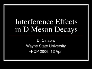 Interference Effects in D Meson Decays