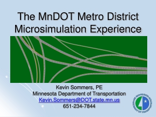 The MnDOT Metro District Microsimulation Experience