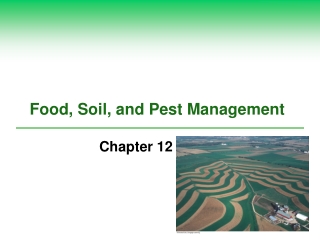 Food, Soil, and Pest Management