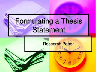 Formulating a Thesis Statement