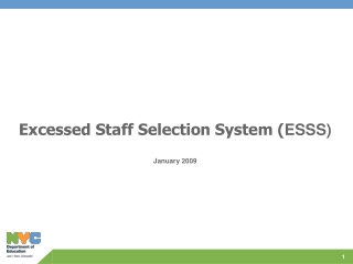 Excessed Staff Selection System ( ESSS) January 2009