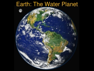 Earth: The Water Planet