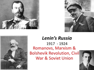 Lenin’s Russia  1917  - 1924